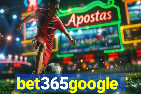 bet365google