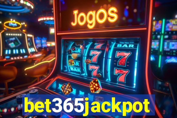 bet365jackpot