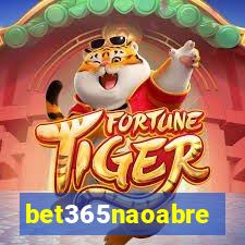 bet365naoabre