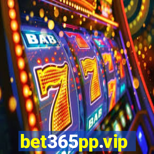 bet365pp.vip