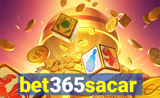 bet365sacar