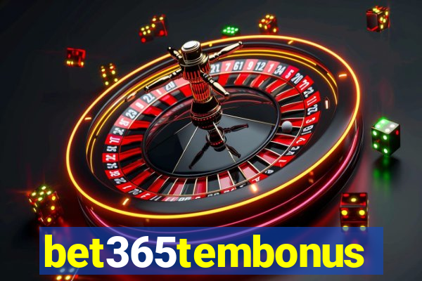 bet365tembonus