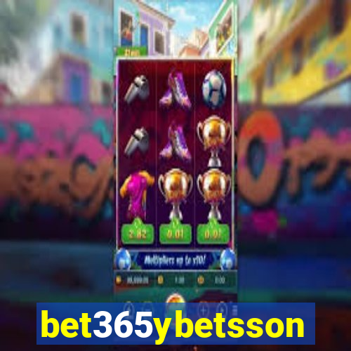 bet365ybetsson