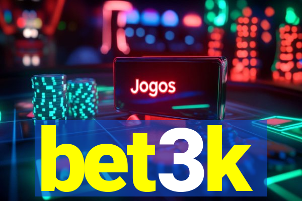 bet3k