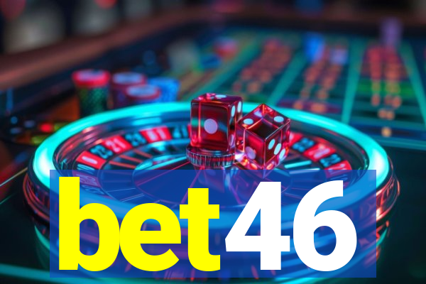 bet46