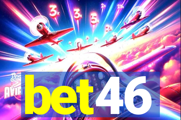 bet46