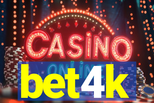 bet4k