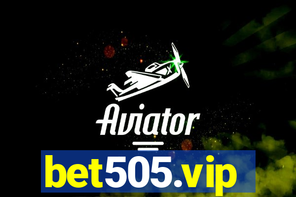 bet505.vip