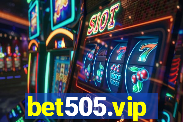 bet505.vip