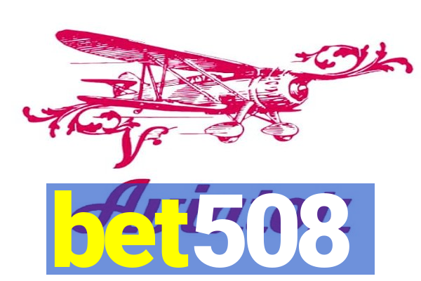 bet508