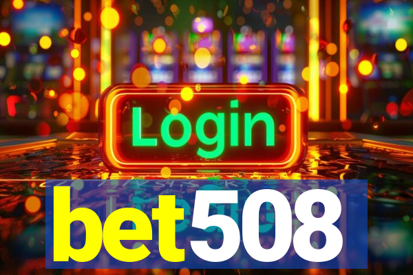 bet508