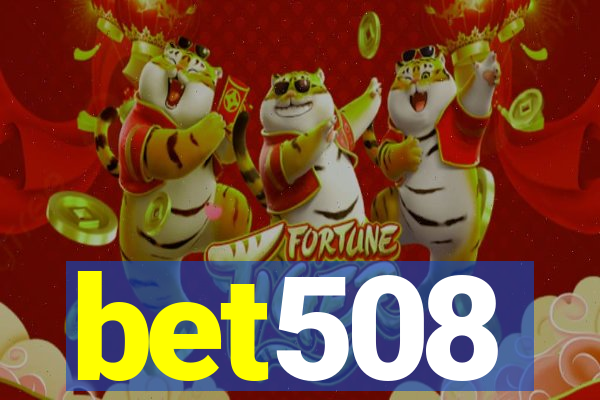 bet508