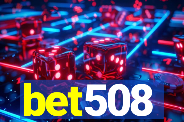 bet508