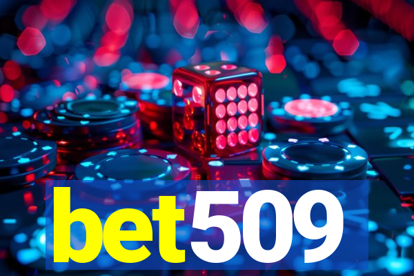 bet509
