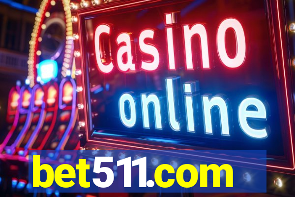 bet511.com