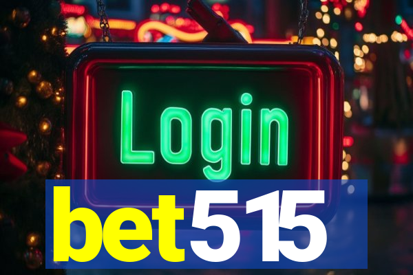 bet515