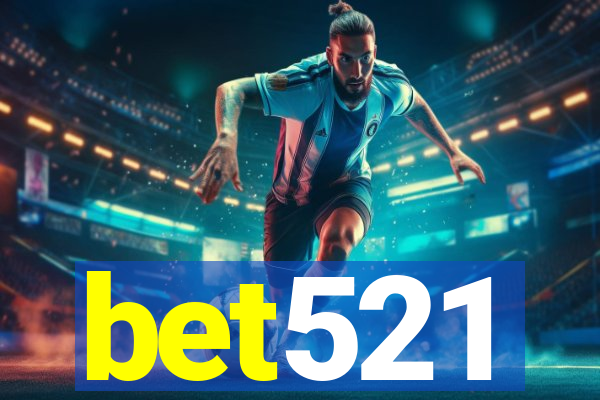 bet521