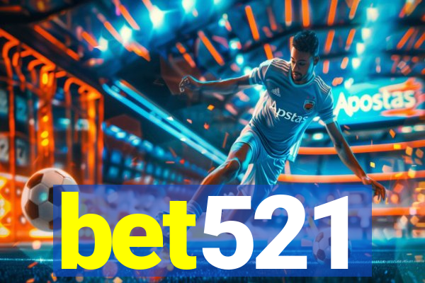 bet521