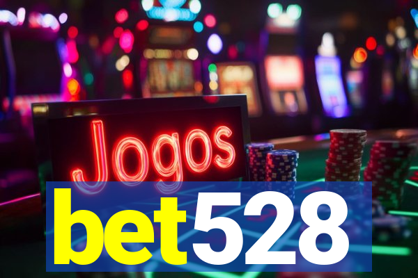 bet528