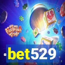 bet529