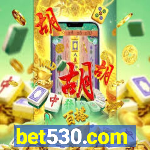 bet530.com