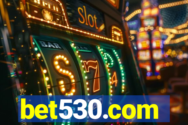 bet530.com