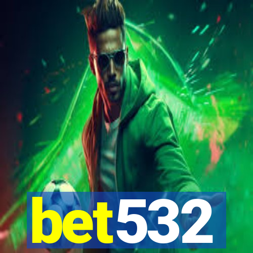 bet532