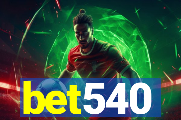 bet540