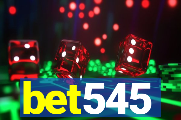 bet545