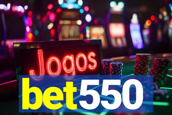 bet550