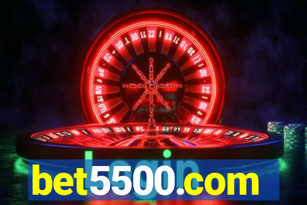 bet5500.com