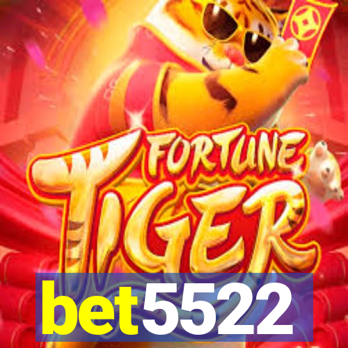 bet5522