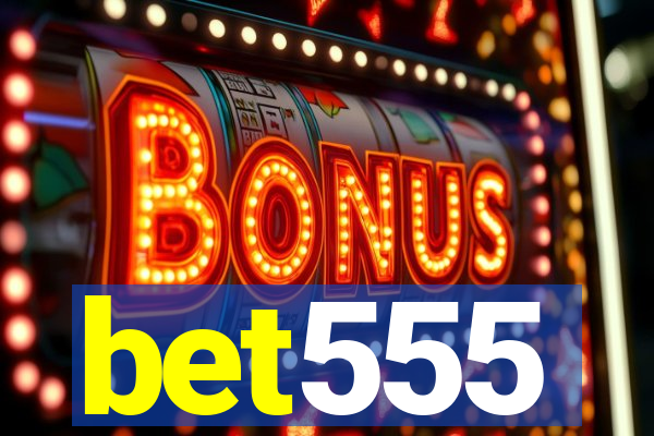bet555