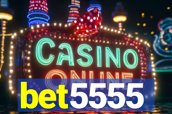 bet5555