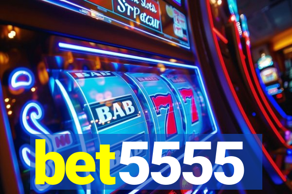 bet5555