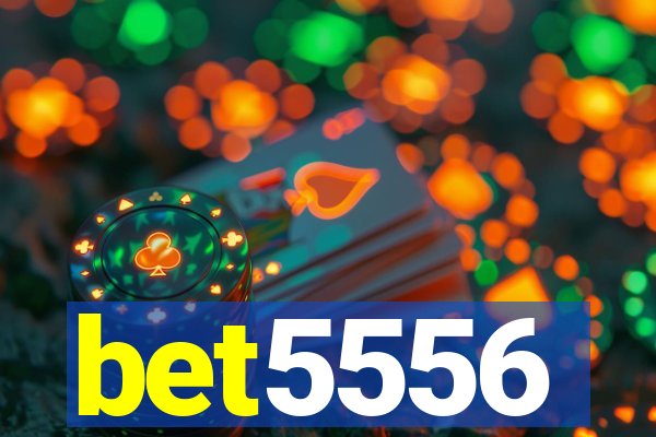 bet5556