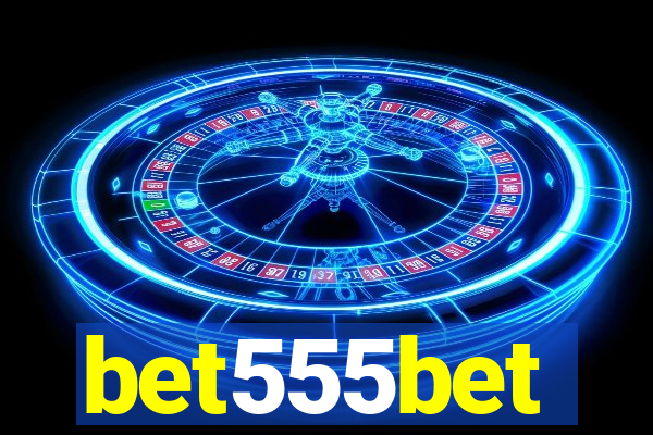 bet555bet
