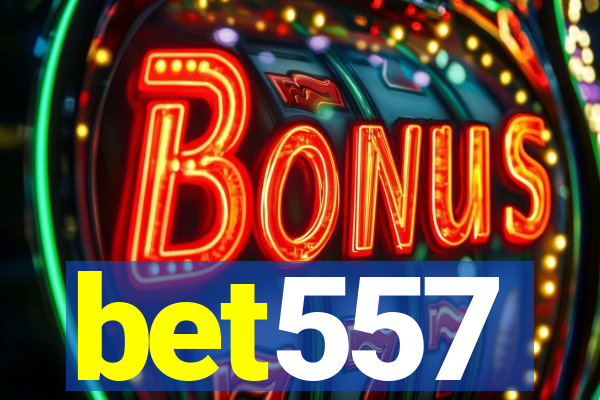 bet557