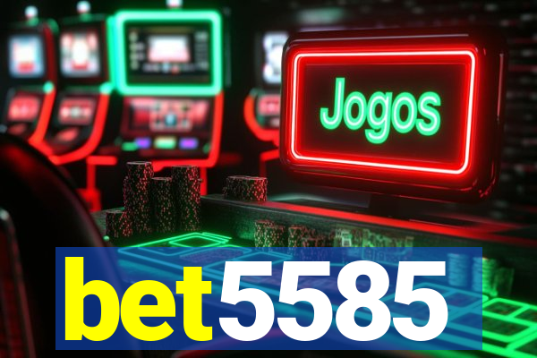 bet5585