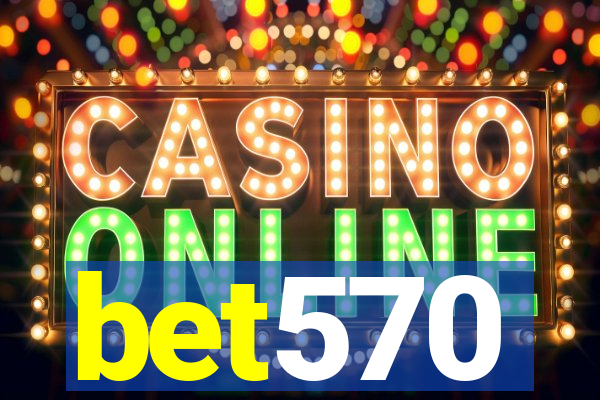 bet570