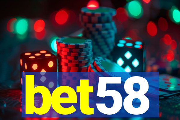 bet58