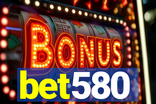 bet580