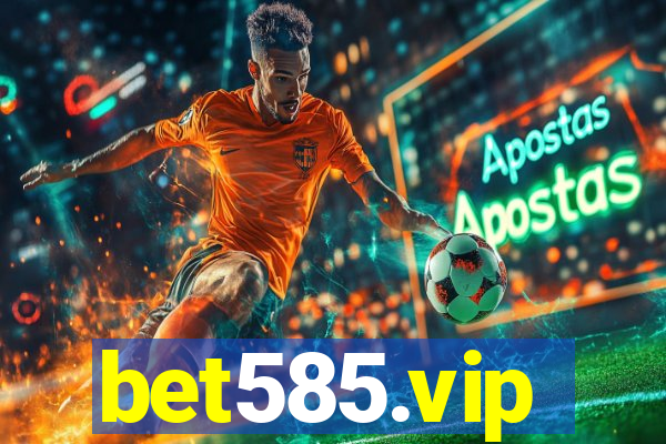 bet585.vip