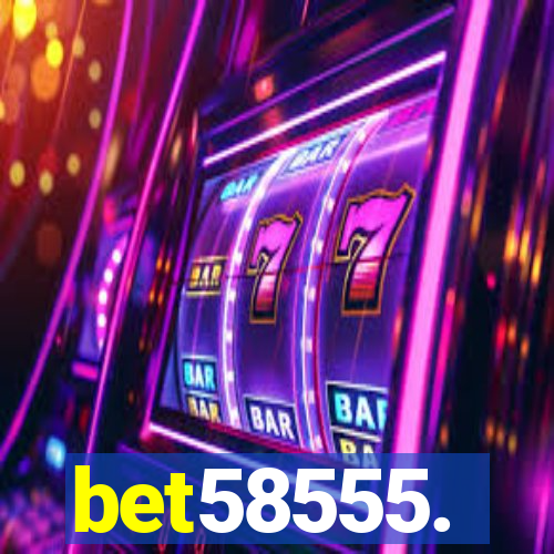 bet58555.