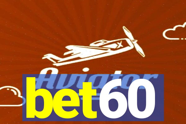 bet60