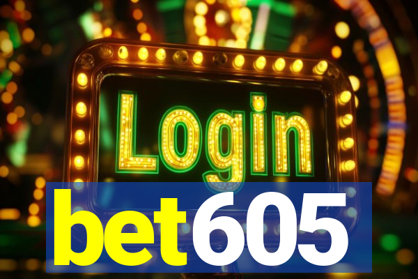 bet605