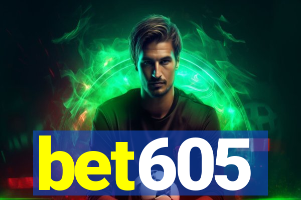 bet605