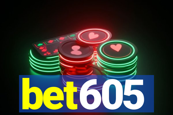 bet605