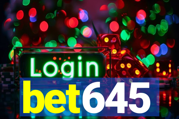 bet645
