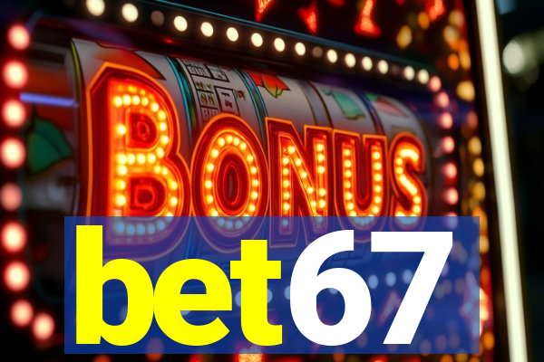 bet67